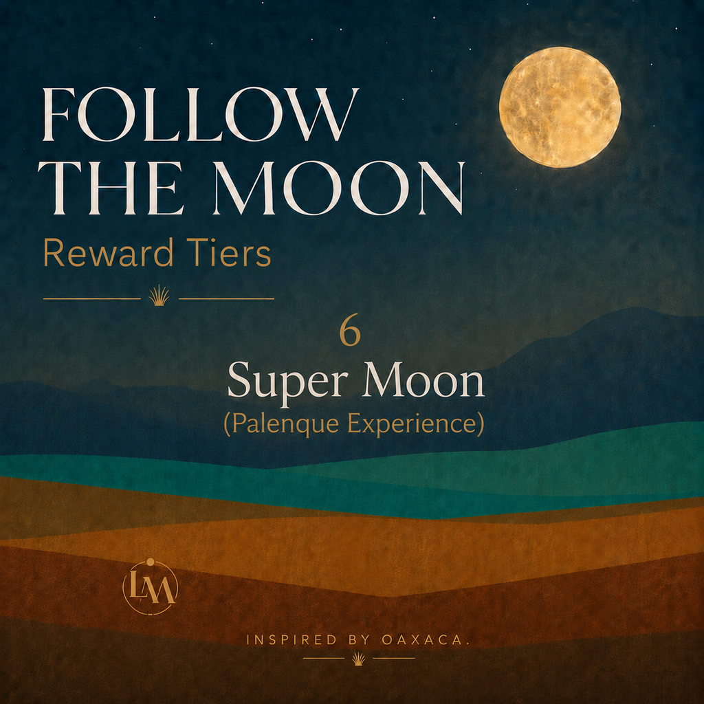 6 - Super Moon (Palenque Experience)